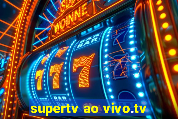 supertv ao vivo.tv